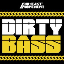 Ringtone Far East Movement - Dirty Bass free download