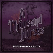 Ringtone A Thousand Horses - Southernality free download