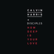 Ringtone Calvin Harris - How Deep Is Your Love free download