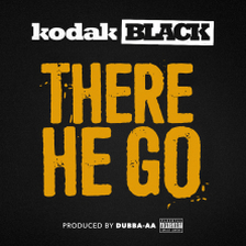Ringtone Kodak Black - There He Go free download