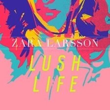 Ringtone Zara Larsson - Lush Life free download