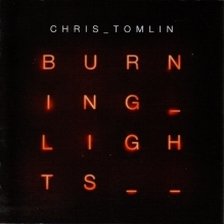 Ringtone Chris Tomlin - Burning Lights free download