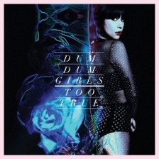 Ringtone Dum Dum Girls - Too True to Be Good free download