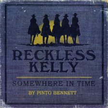 Ringtone Reckless Kelly - Somewhere in Time free download