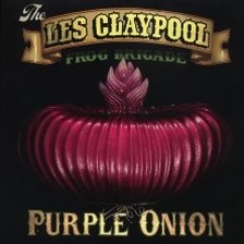 Ringtone The Les Claypool Frog Brigade - Purple Onion free download